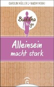 Alleinsein macht stark