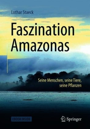 Faszination Amazonas , m. 1 Buch, m. 1 E-Book