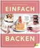 Einfach backen