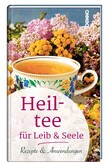 Heiltee für Leib & Seele