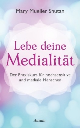 Lebe deine Medialität