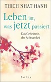 Leben ist, was jetzt passiert