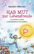Hab Mut zur Lebensfreude