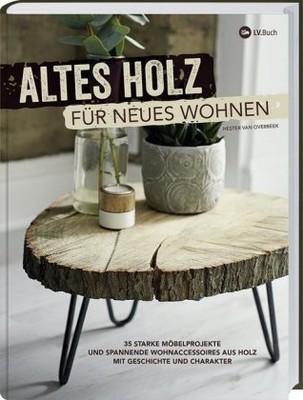 Altes Holz für neues Wohnen