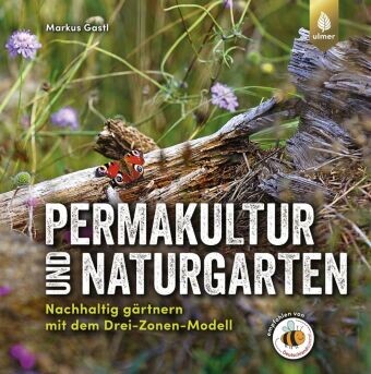 Permakultur und Naturgarten