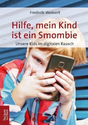 Hilfe, mein Kind ist ein Smombie