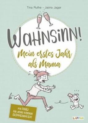 Wahnsinn! Mein erstes Jahr als Mama