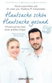 Hautsache schön, Hautsache gesund