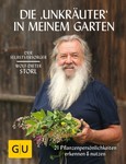 Selbstversorger: Die "Unkräuter" in meinem Garten