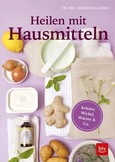 Heilen mit Hausmitteln