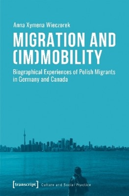 Migration and (Im)Mobility