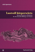 Lustvoll körperwärts