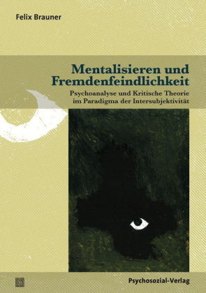 Mentalisieren und Fremdenfeindlichkeit