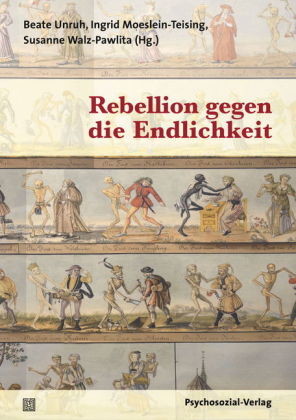 Rebellion gegen die Endlichkeit