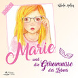 Marie und die Geheimnisse des Lebens