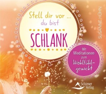 Stell dir vor ... du bist schlank, 1 Audio-CD