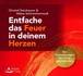 Entfache das Feuer in deinem Herzen, 1 Audio-CD