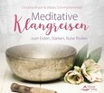 Meditative Klangreisen zum Erden, Stärken, Ruhe finden, 1 Audio-CD