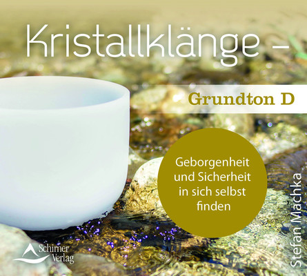 CD Kristallklänge - Grundton D, 1 Audio-CD