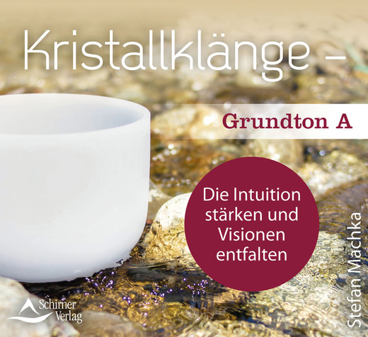 Kristallklänge - Grundton A, Audio-CD