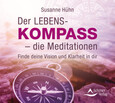 Der Lebenskompass - die Meditationen, Audio-CD