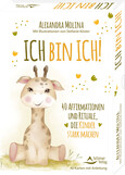 Ich bin ich! - 40 Affirmationen und Rituale, die Kinder stark machen