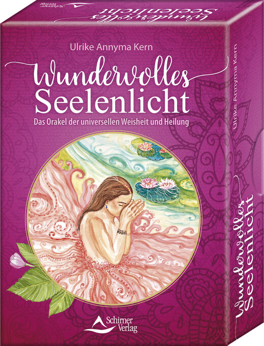 Wundervolles Seelenlicht – Das Orakel der universellen Weisheit und Heilung