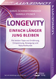 Longevity – Einfach länger jung bleiben - Die besten Tipps aus Ernährung, Entspannung, Bewegung und Naturheilkunde