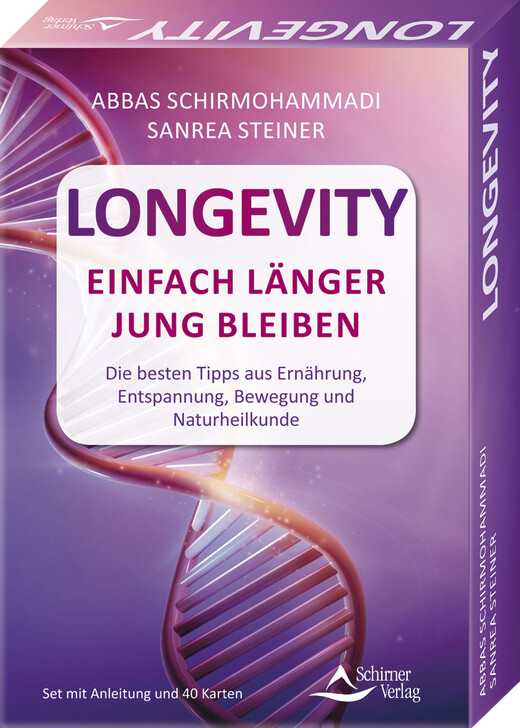 Longevity – Einfach länger jung bleiben - Die besten Tipps aus Ernährung, Entspannung, Bewegung und Naturheilkunde