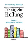 Die tägliche Heilung