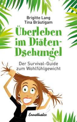 Überleben im Diäten-Dschungel