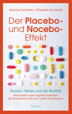 Der Placebo- und Nocebo-Effekt