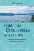 Spirulina, Chlorella, AFA-Algen - Taschenbuch