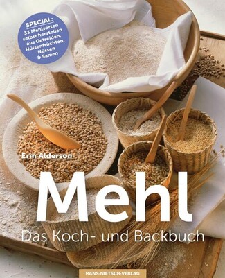 Mehl - Das Koch- & Backbuch