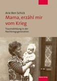 Mama, erzähl mir vom Krieg