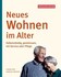 Neues Wohnen im Alter