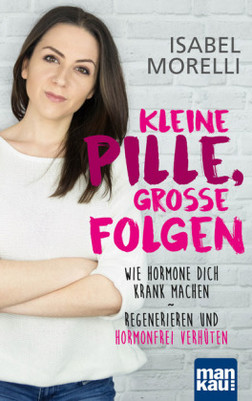 Kleine Pille, große Folgen