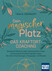 Dein magischer Platz. Das Kraftort-Coaching