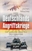 Deutschlands Angriffskriege