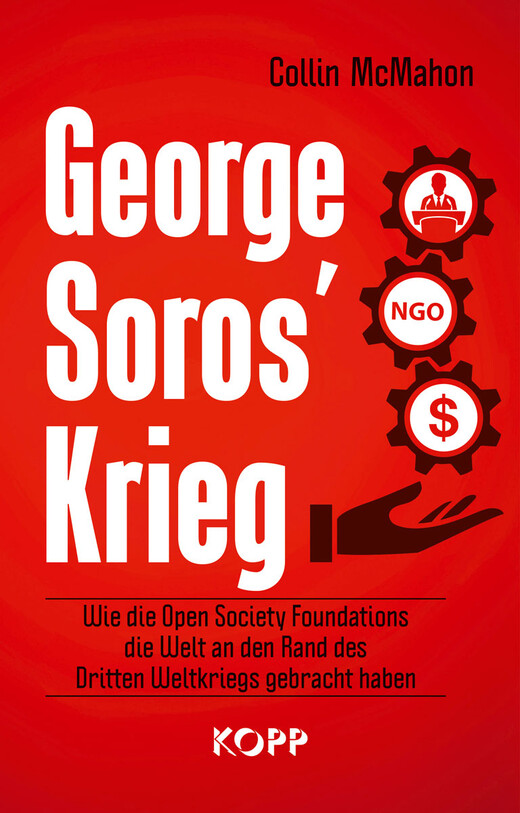 George Soros’ Krieg