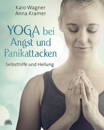 Yoga bei Angst und Panikattacken