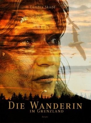 Die Wanderin im Grenzland