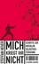 ROT // Mich kriegt ihr nicht! // NIE ERSCHIENEN  ROT // Mich kriegt ihr nicht! // NIE ERSCHIENEN
