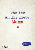 Was ich an dir liebe, Mama