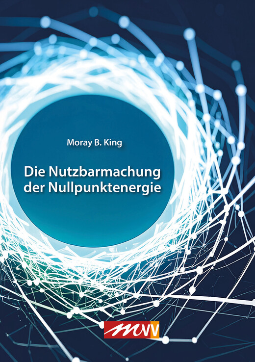 Die Nutzbarmachung der Nullpunktenergie