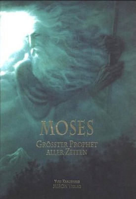 Moses - Grösster Prophet aller Zeiten (GröPaZ)