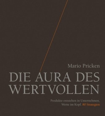 Die Aura des Wertvollen