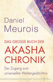 Das große Buch der Akasha-Chronik