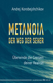 Metanoia - Der Weg der Seher