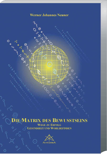 Die Matrix des Bewusstseins Die Matrix des Bewusstseins